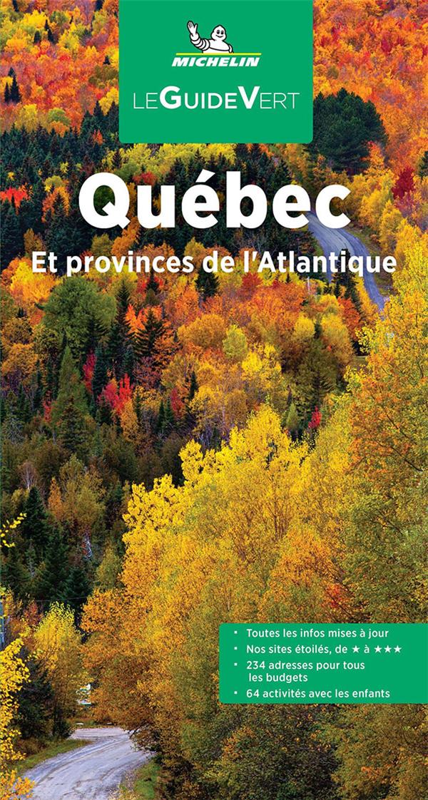 GUIDE VERT QUEBEC ET PROVINCES DE L-ATLANTIQUE - XXX - MICHELIN