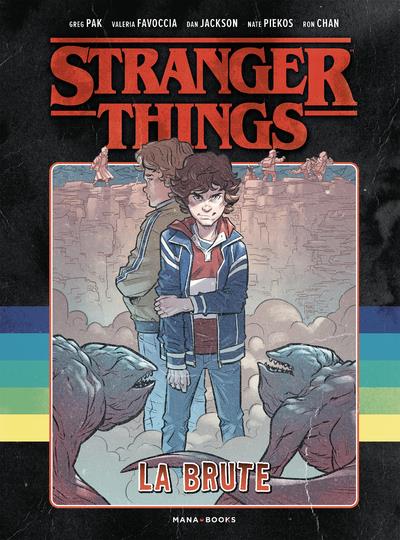 BD/STRANGER THINGS - STRANGER THINGS - LA BRUTE - PAK/FAVOCCIA/JACKSON - MANA BOOKS