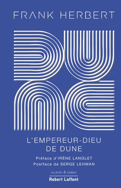 DUNE - TOME 4 L-EMPEREUR-DIEU DE DUNE - EDITION COLLECTOR - HERBERT/LANGLET - ROBERT LAFFONT