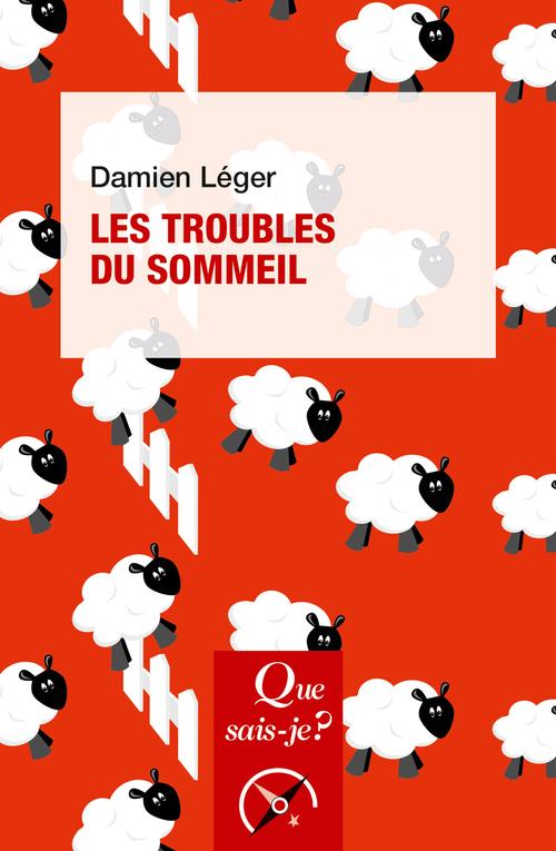 LES TROUBLES DU SOMMEIL - LEGER DAMIEN - QUE SAIS JE