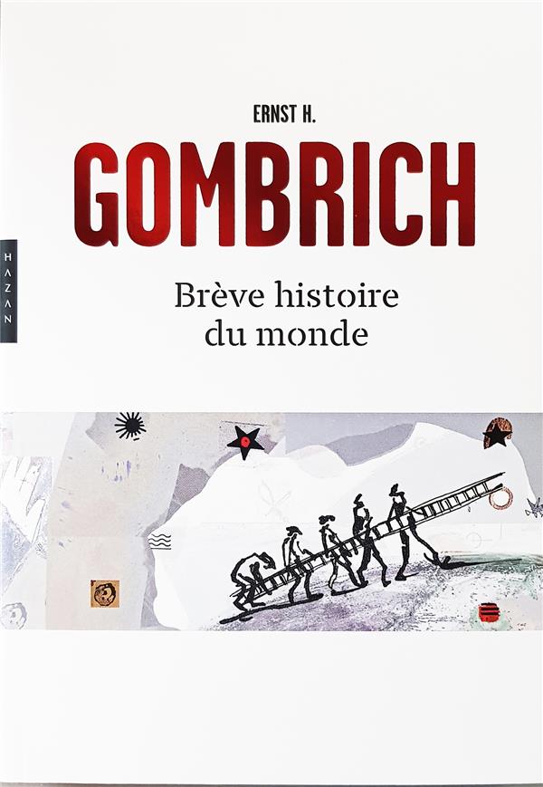 BREVE HISTOIRE DU MONDE NOUVELLE EDITION POCHE - GOMBRICH ERNST H. - HAZAN