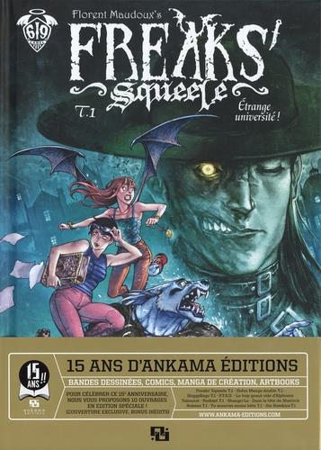 FREAK-S SQUEELE - FREAKS- SQUEELE T01-EDITION SPECIALE 15 ANS - MAUDOUX FLORENT - ANKAMA