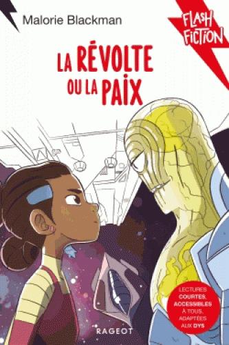 LA REVOLTE OU LA PAIX - BLACKMAN MALORIE - RAGEOT