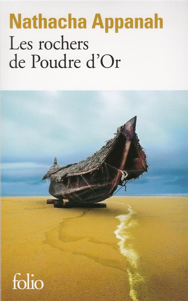 LES ROCHERS DE POUDRE D'OR - APPANAH NATHACH - GALLIMARD