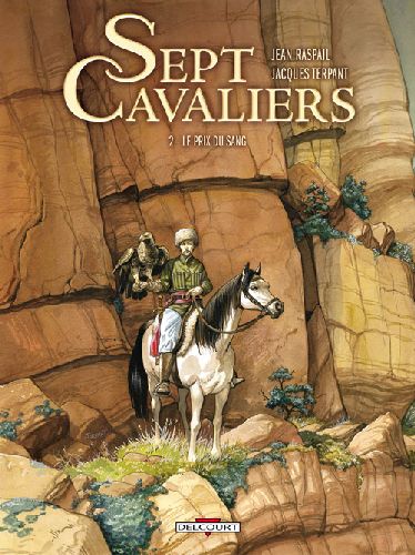 SEPT CAVALIERS T02 - LE PRIX DU SANG - RASPAIL-J+TERPANT-J - DELCOURT