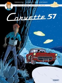 BRIAN BONES, DETECTIVE PRIVE - BRIAN BONES T3 - CORVETTE 57 - VAN LINTHOUT/STIBANE - PAQUET