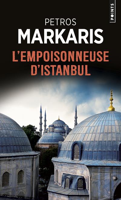 L'EMPOISONNEUSE D'ISTANBUL - MARKARIS PETROS - POINTS