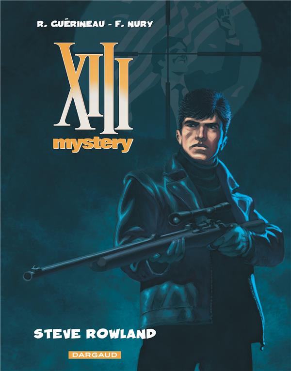 XIII MYSTERY - TOME 5 - STEVE ROWLAND - NURY FABIEN - DARGAUD