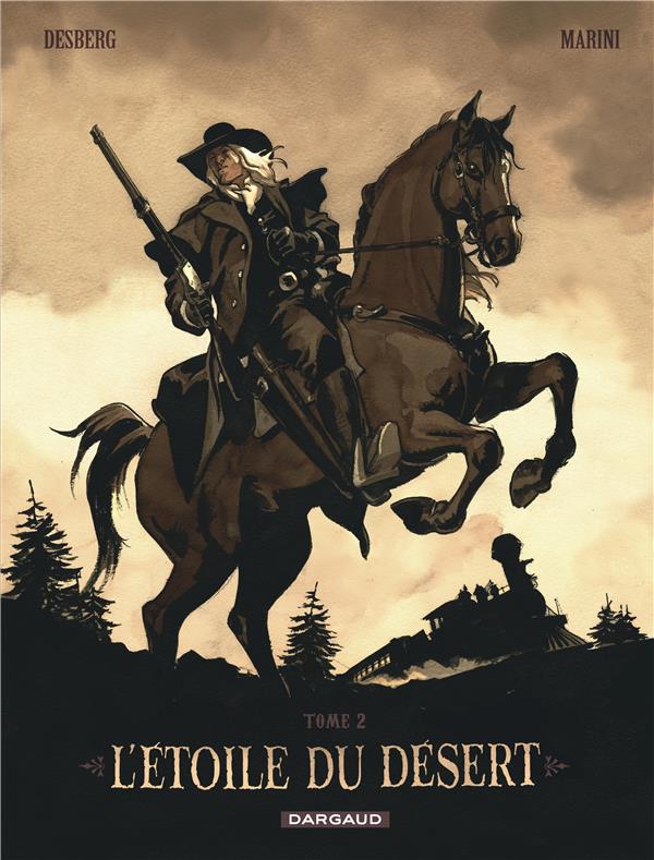 L'ETOILE DU DESERT  - TOME 2 - DESBERG STEPHEN - DARGAUD