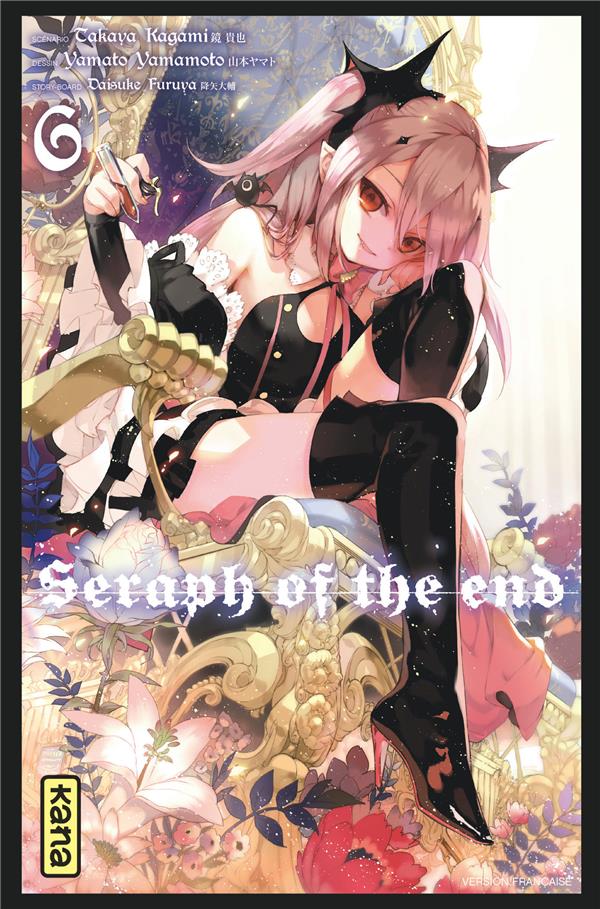 SERAPH OF THE END - TOME 6 - TAKAYA KAGAMI - Kana