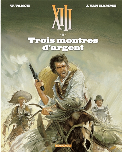 XIII  - TOME 11 - TROIS MONTRES D'ARGENT (NOUVEAU FORMAT) - VANCE/VAN HAMME JEAN - DARGAUD