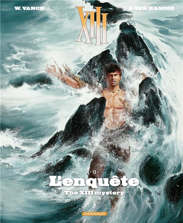 XIII  - TOME 13 - THE XIII MYSTERY : L'ENQUETE (NOUVEAU FORMAT) - VANCE/VAN HAMME JEAN - DARGAUD