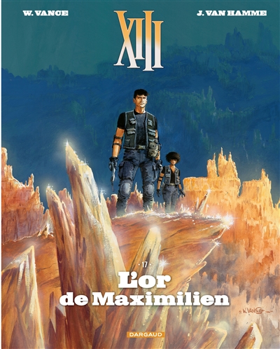 XIII  - TOME 17 - L'OR DE MAXIMILIEN (NOUVEAU FORMAT) - VANCE/VAN HAMME JEAN - DARGAUD