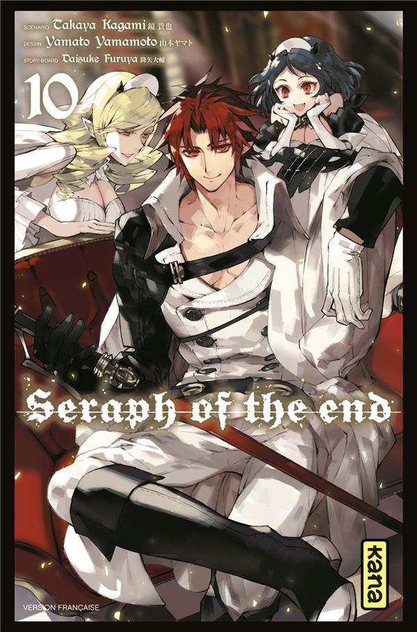 SERAPH OF THE END - TOME 10 - YAMATO YAMAMOTO - Kana