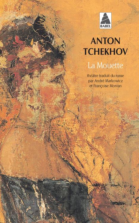 LA MOUETTE - TCHEKHOV ANTON - ACTES SUD