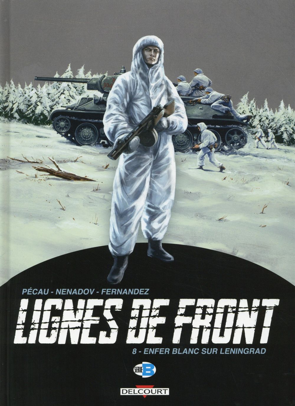 LIGNES DE FRONT T08 - ENFER BLANC SUR LENINGRAD - PECAU/NENADOV - Delcourt