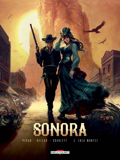 SONORA T02 - LOLA MONTEZ - PECAU/DELLAC - DELCOURT