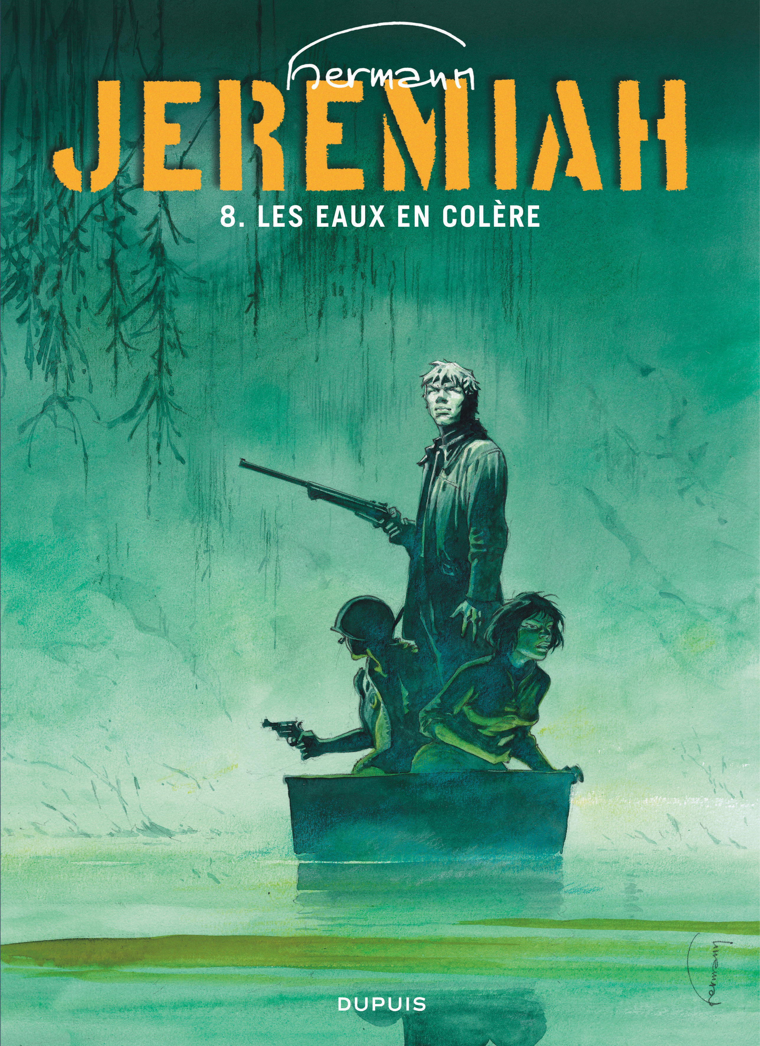JEREMIAH - TOME 8 - LES EAUX DE COLERE -  Hermann - DUPUIS