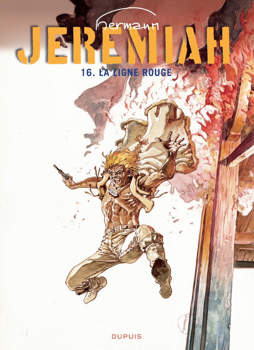 JEREMIAH - TOME 16 - LA LIGNE ROUGE -  Hermann - DUPUIS