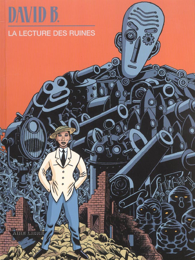 LA LECTURE DES RUINES - TOME 0 - LA LECTURE DES RUINES - DAVID B. - DUPUIS