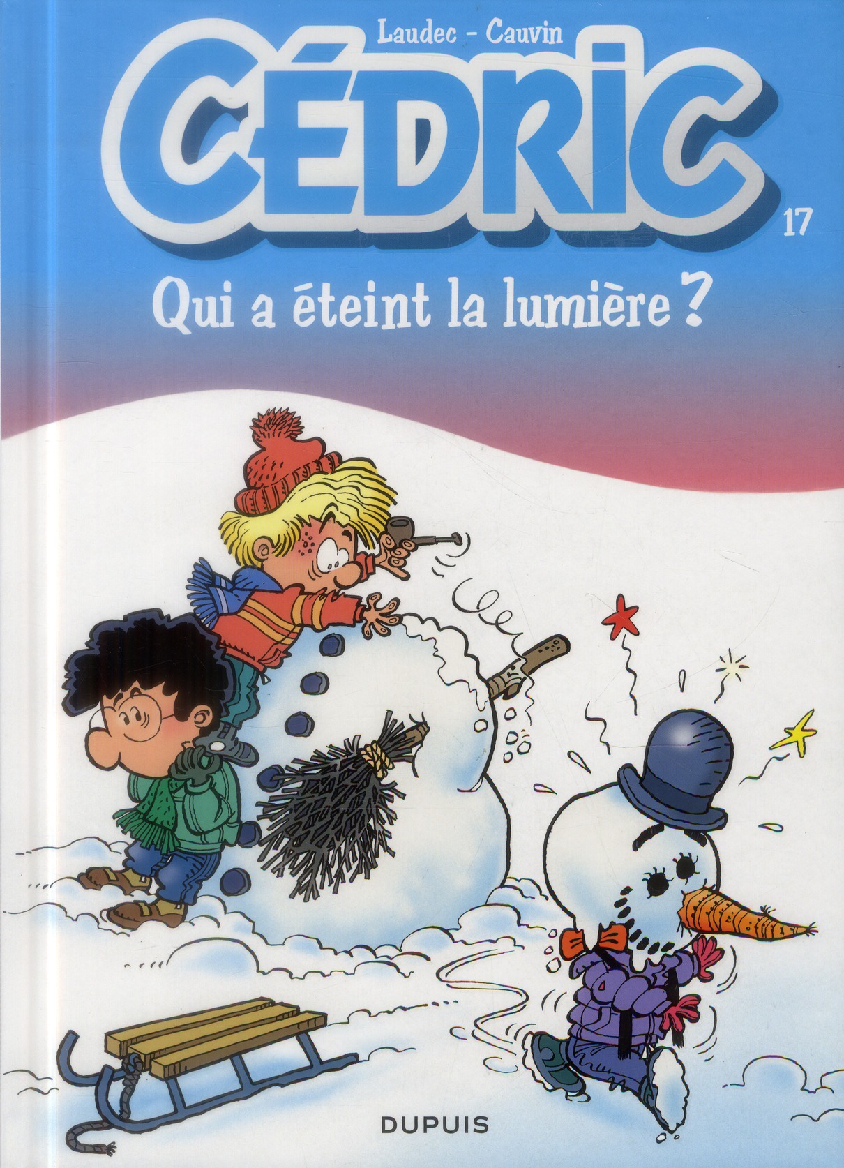 CEDRIC - TOME 17 - QUI A ETEINT LA LUMIERE ? - LAUDEC/CAUVIN - DUPUIS