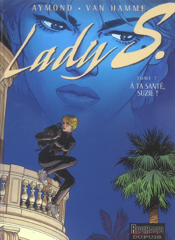 LADY S - TOME 2 - A TA SANTE, SUZIE ! - AYMOND PHILIPPE - DUPUIS