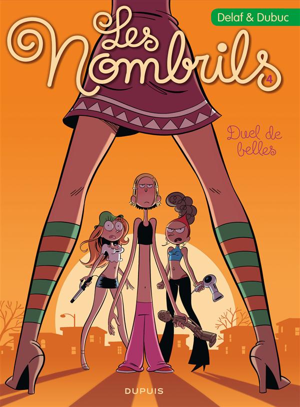 LES NOMBRILS - TOME 4 - DUEL DE BELLES - DUBUC/DELAF - DUPUIS