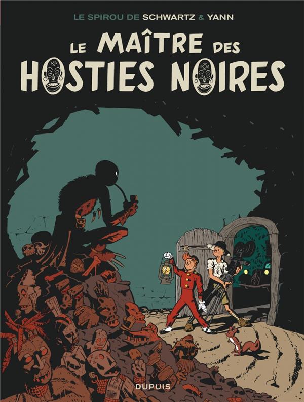 LE SPIROU DE ... - TOME 11 - LE MAITRE DES HOSTIES NOIRES - SCHWARTZ/YANN - Dupuis