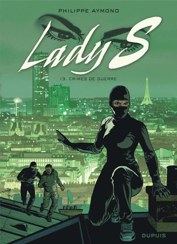 LADY S - TOME 13 - CRIMES DE GUERRE - AYMOND PHILIPPE - DUPUIS