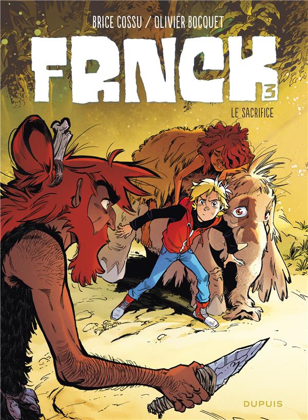 FRNCK - TOME 3 - LE SACRIFICE - BOCQUET OLIVIER - DUPUIS