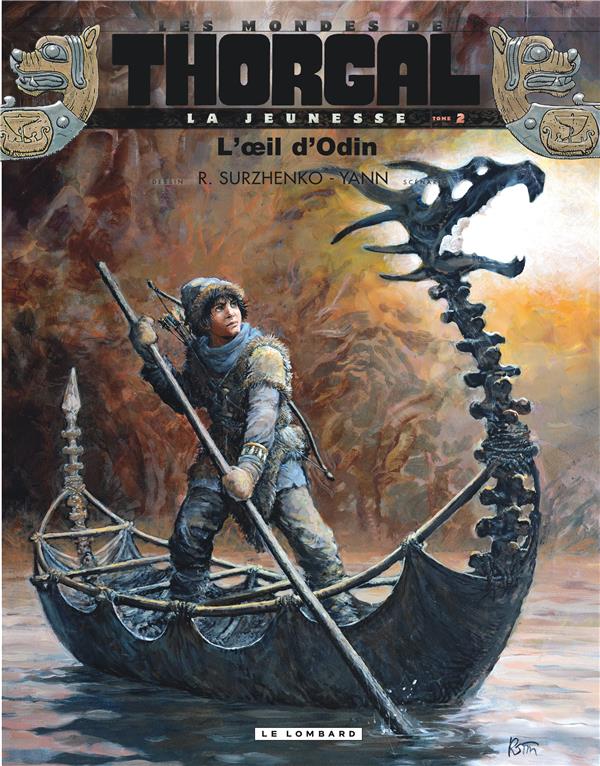 LA JEUNESSE DE THORGAL - TOME 2 - L'OEIL D'ODIN - YANN/SURZHENKO - Le Lombard