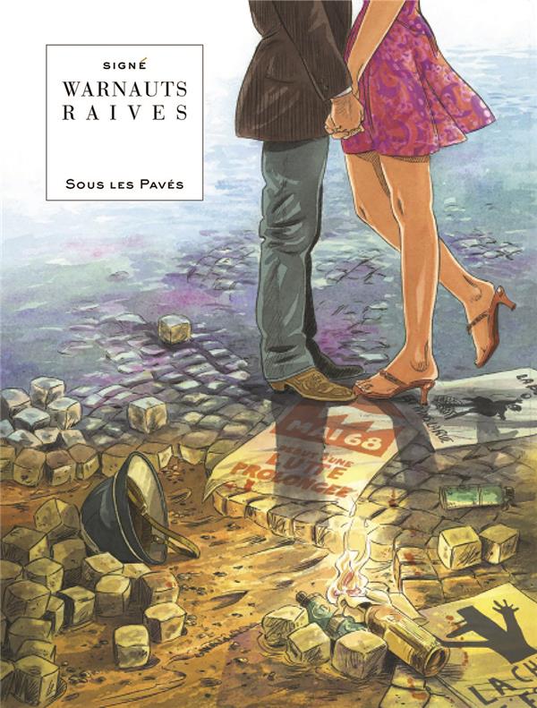 SOUS LES PAVES - TOME 0 - SOUS LES PAVES - RAIVES/WARNAUTS - LOMBARD