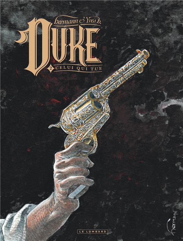 DUKE - TOME 2 - CELUI QUI TUE - YVES H./HERMANN - LOMBARD