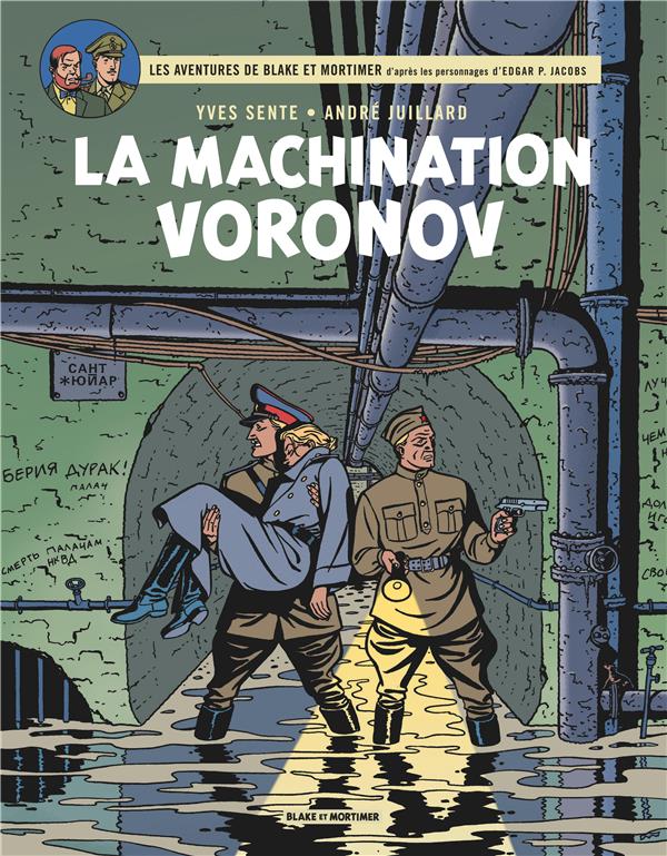 BLAKE & MORTIMER - TOME 14 - LA MACHINATION VORONOV - JUILLARD ANDRE - Blake et Mortimer