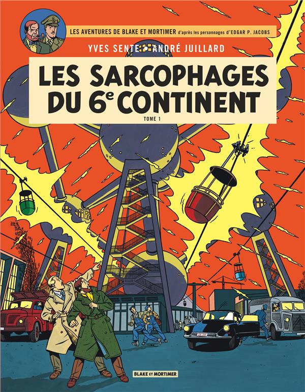 BLAKE & MORTIMER - TOME 16 - LES SARCOPHAGES DU 6E CONTINENT - TOME 1 - JUILLARD ANDRE - Blake et Mortimer