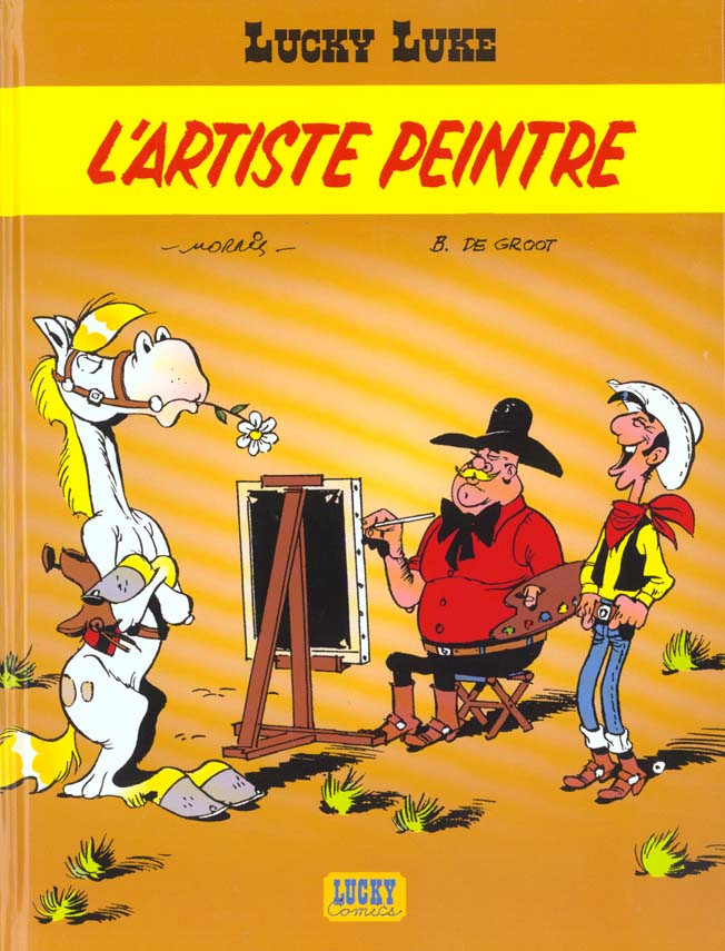 LUCKY LUKE - TOME 40 - L'ARTISTE PEINTRE - MORRIS/DE GROOT - LUCKY