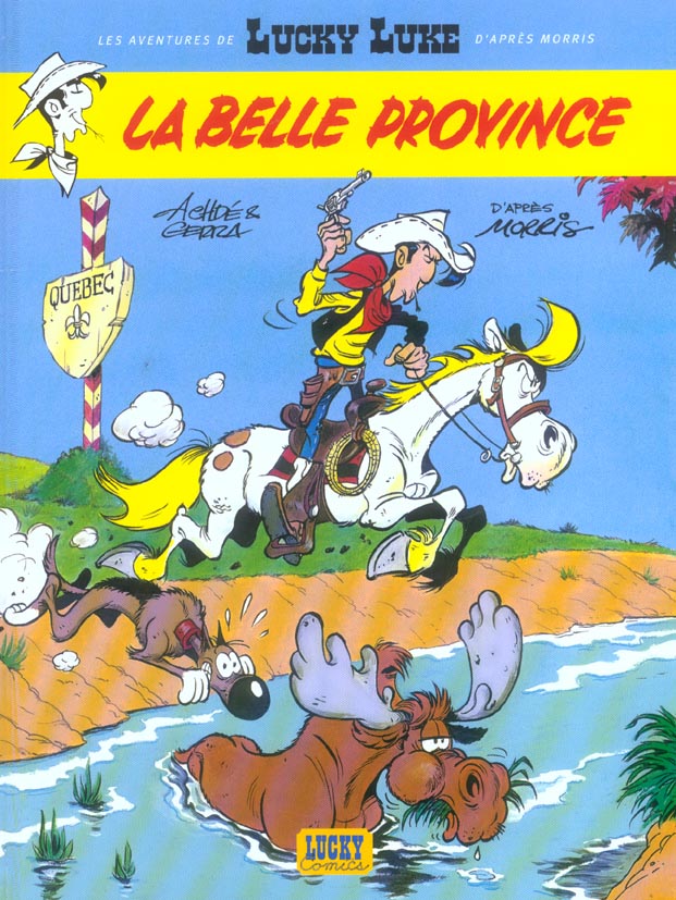 LES AVENTURES DE LUCKY LUKE D'APRES MORRIS - TOME 1 - LA BELLE PROVINCE - GERRA LAURENT/ACHDE - LUCKY