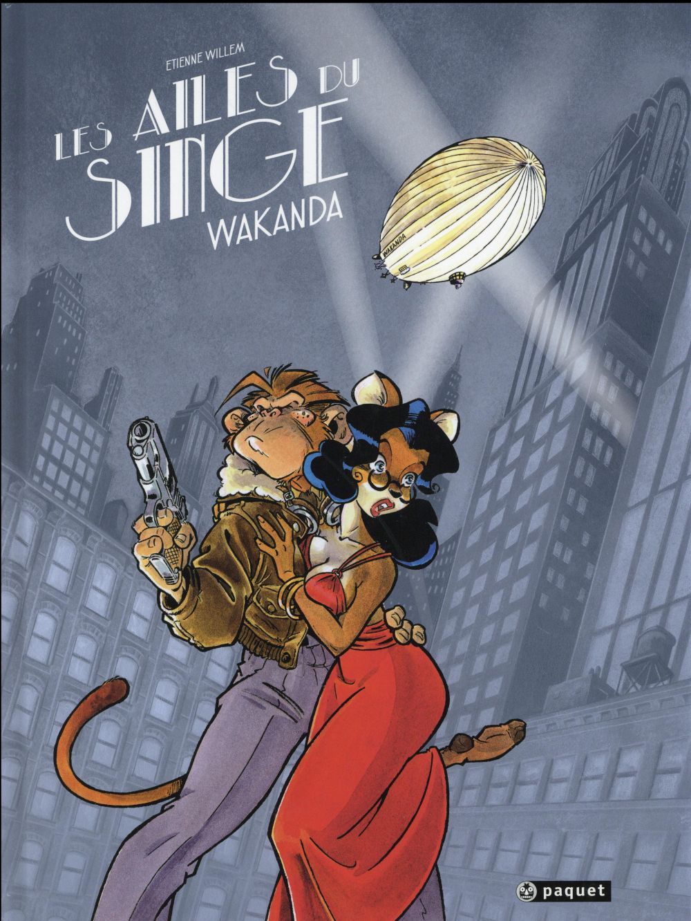 LES AILES DU SINGE T1 - WAKANDA - WILLEM ETIENNE - Paquet