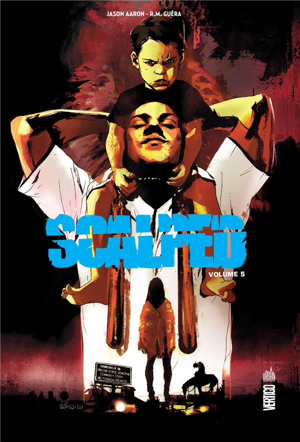 SCALPED INTEGRALE  - TOME 5 - GUERA R.M. - URBAN COMICS