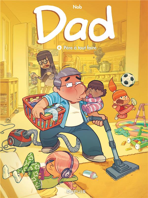 DAD - TOME 6 - PERE A TOUT FAIRE - NOB - DUPUIS