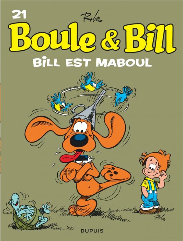 BOULE ET BILL - TOME 21 - BILL EST MABOUL - ROBA JEAN - DUPUIS