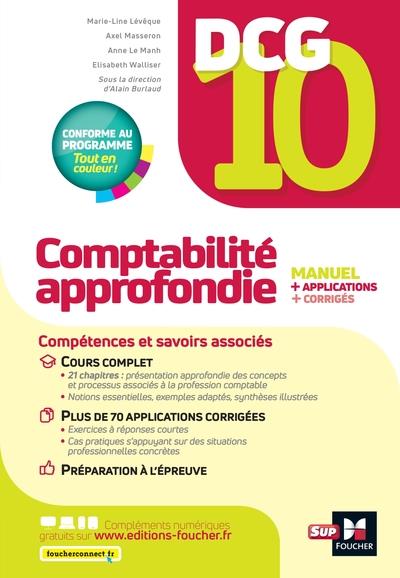 DCG 10 - COMPTABILITE APPROFONDIE - 13E EDITION - MANUEL ET APPLICATIONS - LEVEQUE/MASSERON - FOUCHER