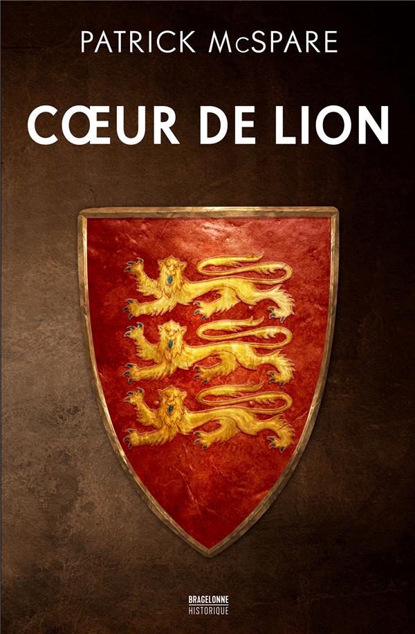 COEUR DE LION - MCSPARE PATRICK - BRAGELONNE