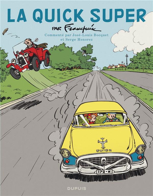 SPIROU - EDITION COMMENTEE - LA QUICK SUPER - FRANQUIN - Dupuis