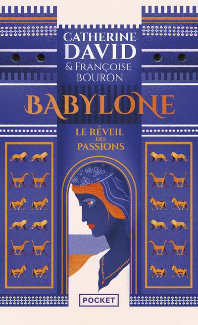 BABYLONE - LE REVEIL DES PASSIONS - VOL01 - BOURON/DAVID - POCKET