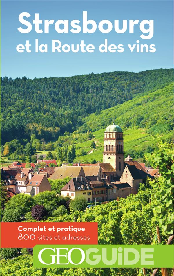 STRASBOURG ET LA ROUTE DES VINS - PERY/KLEINSCHMAGER - Gallimard-Loisirs