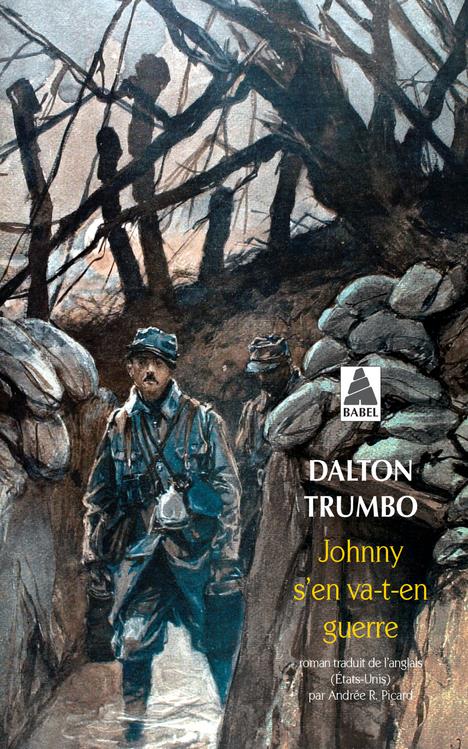 JOHNNY S'EN VA-T-EN GUERRE - TRUMBO DALTON - ACTES SUD