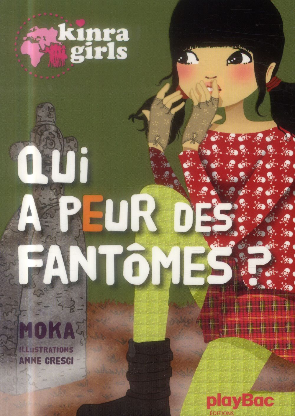 KINRA GIRLS - QUI A PEUR DES FANTOMES ? TOME 4 - MOKA/CRESCI - PRISMA