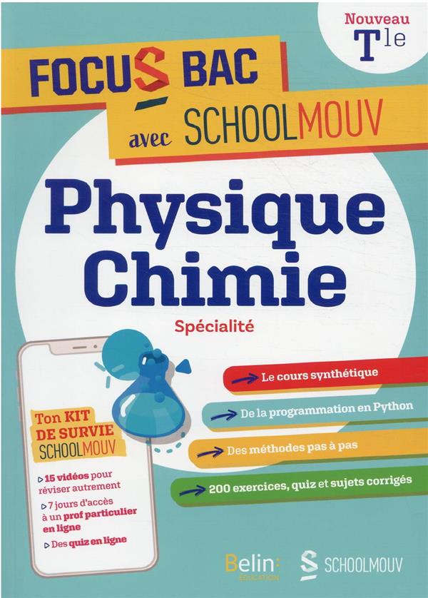 FOCUS BAC PHYSIQUE-CHIMIE SPECIALITE TERMINALE - DECROCHE TON BAC AVEC SCHOOLMOUV - PRESSON BENJAMIN - BELIN