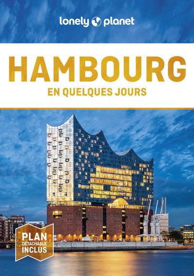 HAMBOURG EN QUELQUES JOURS 2ED - LONELY PLANET FR - LONELY PLANET